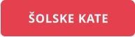 ŠOLSKE KATE