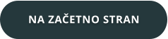 NA ZAČETNO STRAN