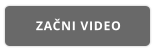 ZAČNI VIDEO